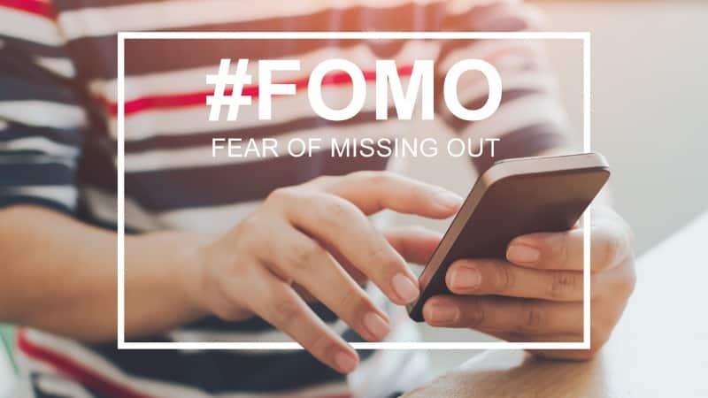Fear of Missing Out