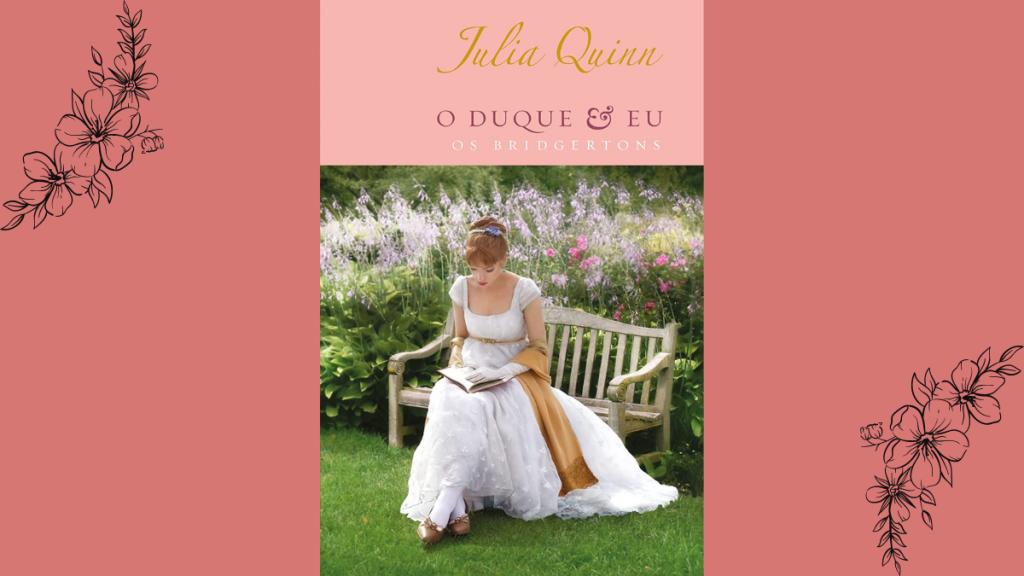 Livro O Duque e Eu, de Julia Quinn, na lista de melhores livros de romance de época