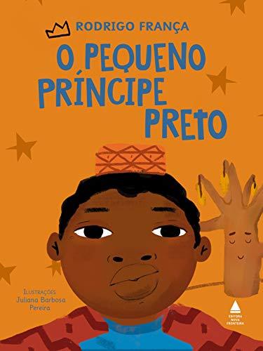 Amazon.com.br eBooks Kindle: O pequeno príncipe preto, França, Rodrigo