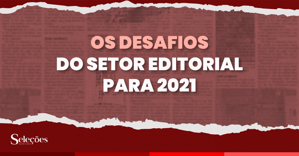 Os desafios do setor editorial para 2021